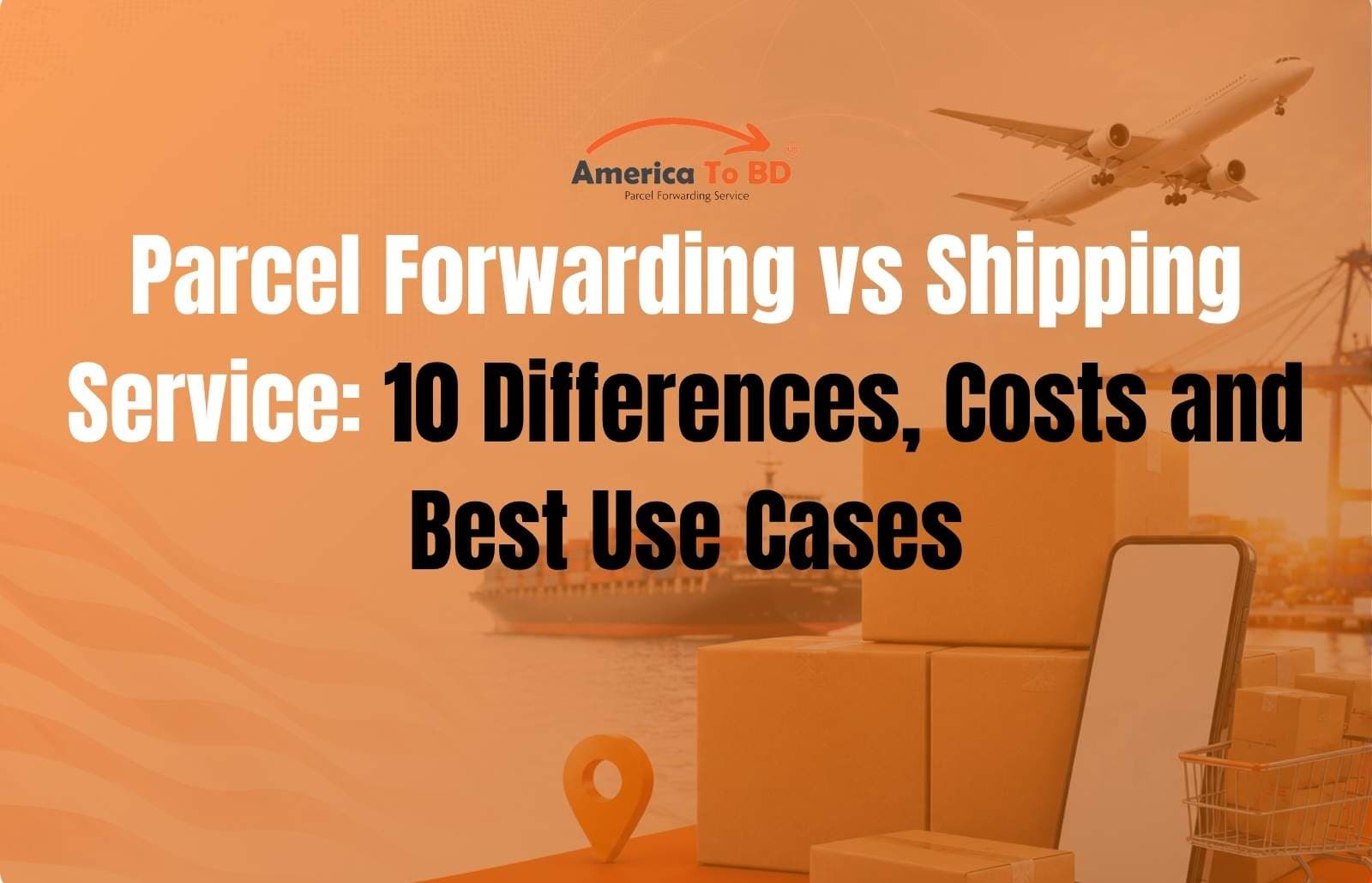 Parcel Forwarding vs Shipping Service